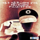 Das Märchen vom falschen Polizisten